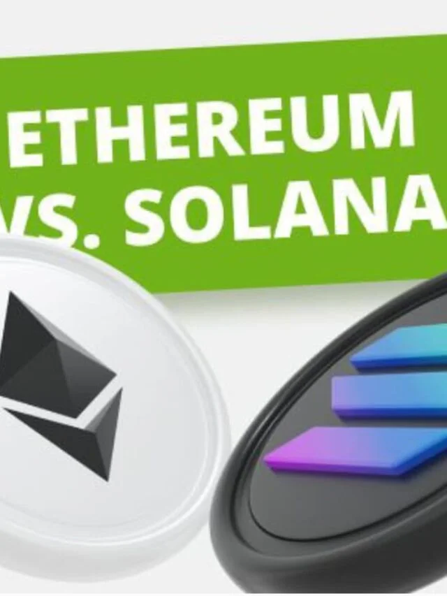 solana vs ethereum the clash between titians SolanaEthereum